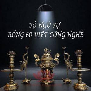 Bộ Ngũ Sự Rồng 60 Việt Công Nghệ