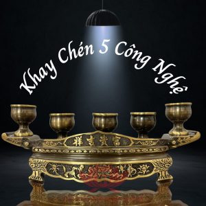 Khay Chén 5 Công Nghệ